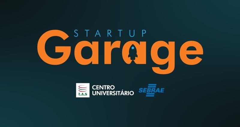 Inscrições abertas para 9º Startup Garage e Acadêmico Empreendedor